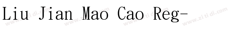 Liu Jian Mao Cao Reg字体转换